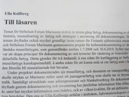 Forum Marinum 2011 vuosikirja, Laivahistorian tallentaminen, Museoalusten arvottaminen, Kaksi säilyttämisstrategiaa - Daphe &amp; Blue Marlin, ym. -maritime museum yrbk