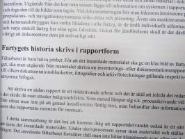 Forum Marinum 2011 vuosikirja, Laivahistorian tallentaminen, Museoalusten arvottaminen, Kaksi säilyttämisstrategiaa - Daphe &amp; Blue Marlin, ym. -maritime museum yrbk