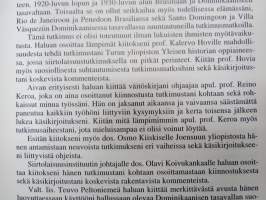 Kaikkoavat paratiisit - Suomalaisten siirtokuntien aatteellinen tausta ja perustamisvaihet Brasiliassa ja Dominikaanisessa tasavallassa n. 1925-1932