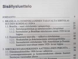 Kaikkoavat paratiisit - Suomalaisten siirtokuntien aatteellinen tausta ja perustamisvaihet Brasiliassa ja Dominikaanisessa tasavallassa n. 1925-1932