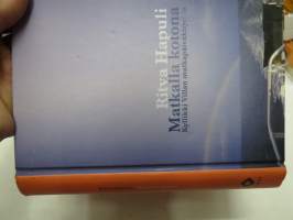 Matkalla Kotona  - Kyllikki Villan Matkapäiväkirjoista