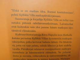 Matkalla Kotona  - Kyllikki Villan Matkapäiväkirjoista