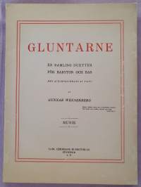 Gluntarne - En samling duetter för baryton och bas med ackompanjemang av piano av Gunnar Wennerberg