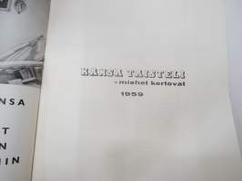 Kansa Taisteli 1959 nr 11-12, sis. mm. seur. artikkelit; Valo Nihtilä - Viivytystaistelut Kannaksella 1939, Urho Arhosuo - Vastaisku Vammeljoella 1939, A.L. Blick