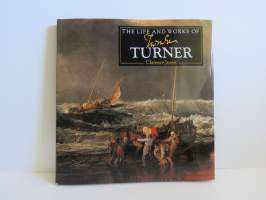 The Life and Works of Turner