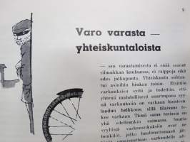 Polkupyörä ja minä - Polkupyöräkauppiaiden Liitto ry:n toimesta julkaistu polkupyörien ja pyöräilyn yleinen huolto- säilytytys- ja käyttöohje -bicycle driving &amp; care