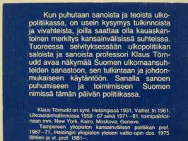 Sanat ja teot - Ulkopoliittisia kirjoitelmia