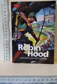 Robin Hood - Sherwoodin metsäsissi