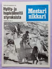 Mestari nikkari 1977 N:o 4. Hyöty- ja hupivälineitä styroksista, työpiirros no: 3