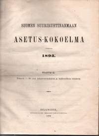 Suomen Suuriruhtinanmaan Asetus-kokoelma vuodelta  1893. Asetuskokoelma