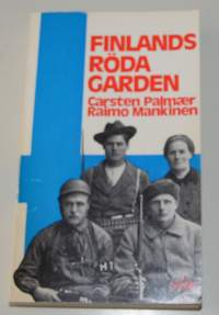 Finlands röda garden  en bok om klasskriget 1918