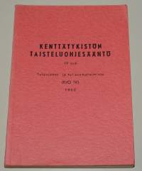 Kenttätykistön taisteluohjesääntö IV osa - Tulenjohto- ja tuliasematoiminta (Kto IV) 1960