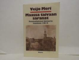 Maassa taivaan saranat - Suomalaisten historia vuoteen 1814