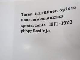 TuTo 1973 Koneenrakennusinsinöörit ylioppilaslinja - Turun teknillinen opisto - Koneenrakennuksen opintosuunta 1971-1973 -kurssijulkaisu, matrikkeli