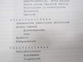 Teknillisen opiston fysiikka - Mekaanisista värähtelyistä ja aalloista, Äänestä, Sähkömagneettisista värähtelyistä ja aalloista, Valosta, Atomien rakenteesta