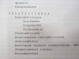 Teknillisen opiston fysiikka - Mekaanisista värähtelyistä ja aalloista, Äänestä, Sähkömagneettisista värähtelyistä ja aalloista, Valosta, Atomien rakenteesta