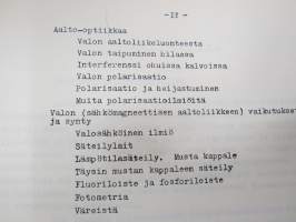 Teknillisen opiston fysiikka - Mekaanisista värähtelyistä ja aalloista, Äänestä, Sähkömagneettisista värähtelyistä ja aalloista, Valosta, Atomien rakenteesta