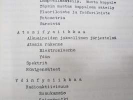 Teknillisen opiston fysiikka - Mekaanisista värähtelyistä ja aalloista, Äänestä, Sähkömagneettisista värähtelyistä ja aalloista, Valosta, Atomien rakenteesta