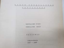 Turun Teknillinen Oppilaitos - Teknillinen Opisto - Teknillinen koulu kertomus lukuvuodesta 1957-1958