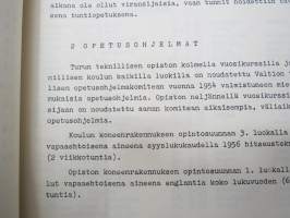 Turun Teknillinen Oppilaitos - Teknillinen Opisto - Teknillinen koulu kertomus lukuvuodesta 1956-1957