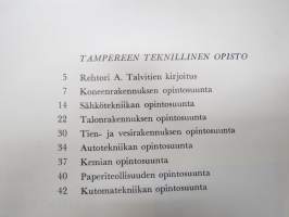 Insinöörit 1958 - Tampereen Teknillinen Opisto - Tekniska Läroverket i Helsingfors - Helsingin Teknillinen Opisto - Turun Teknillinen Opisto