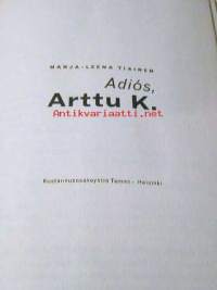 Adio&#039;s, Arttu K.