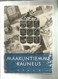 Maakuntiemme kauneus : Suomen kuvalehden maakuntavalokuvauskilpailussa palkitut kuvat / toim. H. J. Viherjuuri.