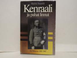 Kenraali ja pahat linnut - Hj. Siilasvuo 1892-1947