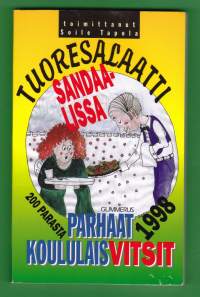 Tuoresalaatti sandaalissa - Parhaat koululaisvitsit 1998. 200 parasta