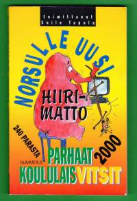 Norsulle uusi hiirimatto - Parhaat koululaisvitsit 2000. 240 parasta