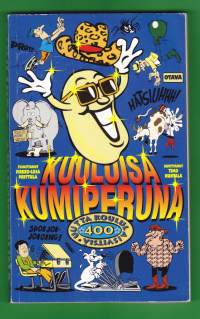 Kuuluisa kumiperuna, 1999. 400 uutta koululaisvitsiä