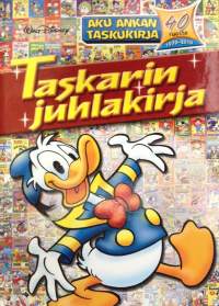 Taskarin juhlakirja - Aku Ankan taskukirja 40 vuotta