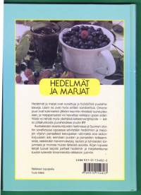 Hedelmät ja marjat - viljelyä ja ruokaohjeita, 1989. Hedelmien ja marjojen viljelyn periaatteet, kasvupaikan valinta, sadonkorjuu, pensaiden ja puiden leikkaaminen