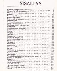 Hedelmät ja marjat - viljelyä ja ruokaohjeita, 1989. Hedelmien ja marjojen viljelyn periaatteet, kasvupaikan valinta, sadonkorjuu, pensaiden ja puiden leikkaaminen