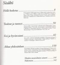 Hellät hetket - täydellinen opas aistilliseen terapiaan 1992: Rentouttava hieronta, eteeriset öljyt, aromaterapia, terveyskylvyt, nauruterapia, vesijumppa,