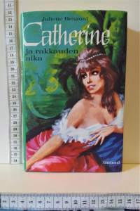 Catherine ja rakkauden aika