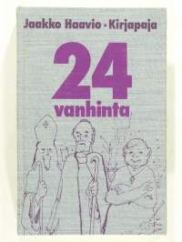 24 vanhinta