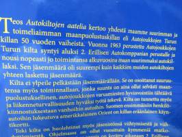 Autokiltojen aatelia - Autojoukkojen Turun kilta ry 50 vuotta 1963-2013