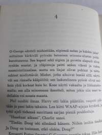 Pommitus lento / Spencer Dunmore. Tositapahtumin perustuva    romaani. P.1971,