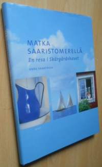 Matka Saaristomerellä - En resa i Skärgårdshavet