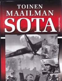 Toinen maailmansota valokuvina, 2009. Sisältää 900 kuvatekstitettyä valokuvaa tärkeimmiltä sotanäyttämöiltä napapiiriltä Tyynenmeren viidakoihin ja Venäjän aroille