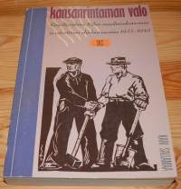 Kansanrintaman valo. Kirjailijaryhmä Kiilan maailmankatsomus ja esteettinen ohjelma vuosina 1933-1943