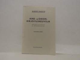 Aine- ja oikeinkirjoitusneuvoja oppikoululaisille ja seminaarilaisille