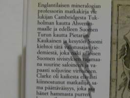 Matka Suomen halki Pietariin 1799. Edward Daniel Clarkin matka Suomessa talvella 1799-1800