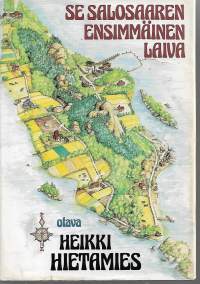 Se Salosaaren ensimmäinen laiva  eli kauppias Ryynäsen parempi elämä, 1983. 1.p.