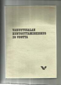 Vakuutusalan kuntouttamiskeskus 20 vuotta     Kirja  Niemi, Veikko , 1922- Vakuutusalan kuntouttamiskeskus  1984