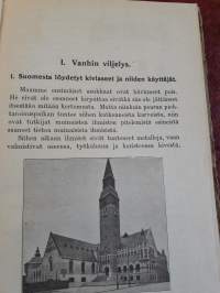 Suomen historia 2. Historian oppikirja vuorokursseiksi sovitettuna. Mikael Soininen ja Alpo Noponen. Painettu 1916, sivuja 161.