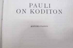 Pauli on koditon - Kootut Kertomukset X, Kansikuvitus Martta Wendelin