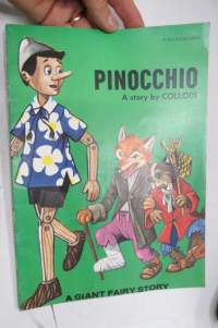 Pinocchio - a story by Collodi - A giant fairy story, Pohjois-amerikan markkinoille tarkoitettu kirja, painettu Suomessa