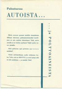 Puhuttaessa autoista ja polttoaineista ... mitä on BENTYYLI  1955    4 sivua